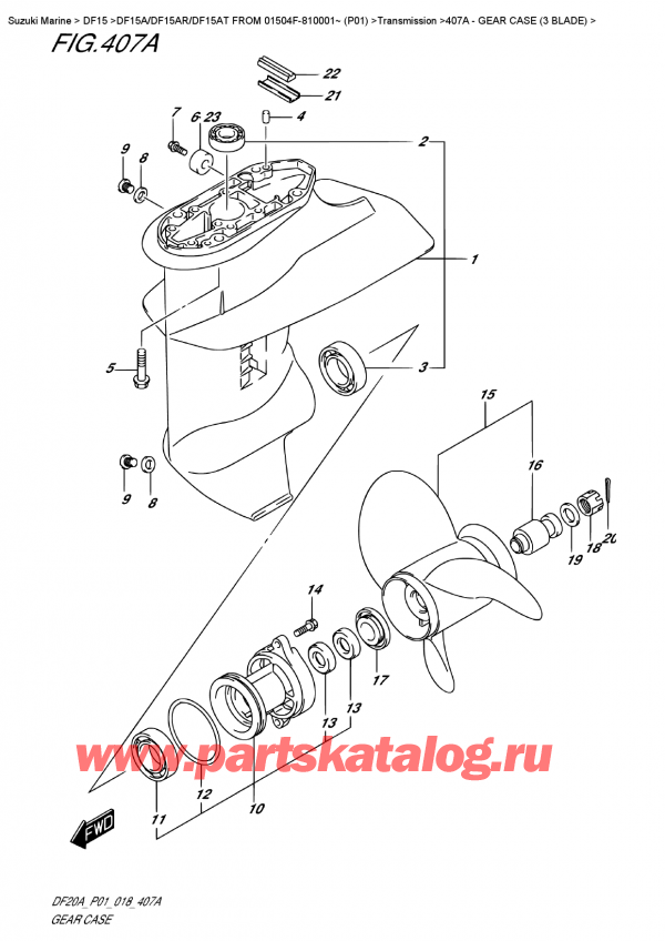 ,   , Suzuki DF15A RS / RL FROM 01504F-810001~ (P01)  2018 , Gear  Case  (3  Blade)