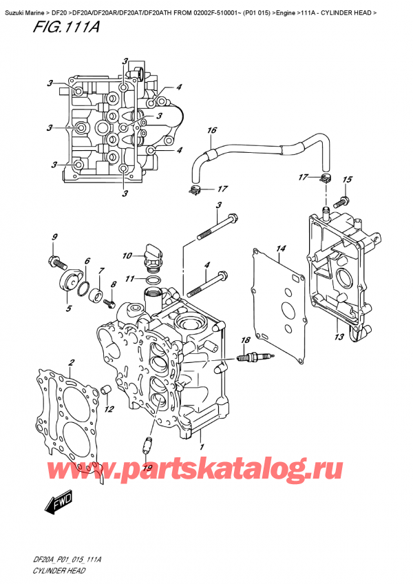   ,    , Suzuki DF20A S / L FROM 02002F-510001~ (P01 015)  2015 , Cylinder  Head -   
