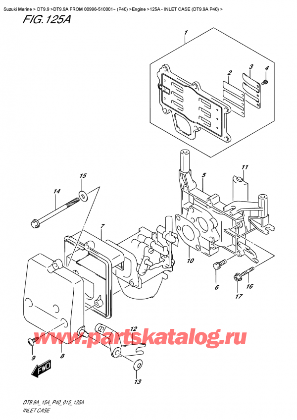  ,   , Suzuki DT9.9A S FROM 00996-510001~ (P40)   2015 , Inlet  Case  (Dt9.9A  P40) /  Case (Dt9.9A P40)