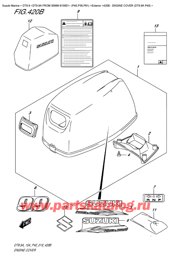 ,   , Suzuki DT9.9A S FROM 00996-910001~ (P40),   () (Dt9.9A P40) / Engine Cover  (Dt9.9A  P40)